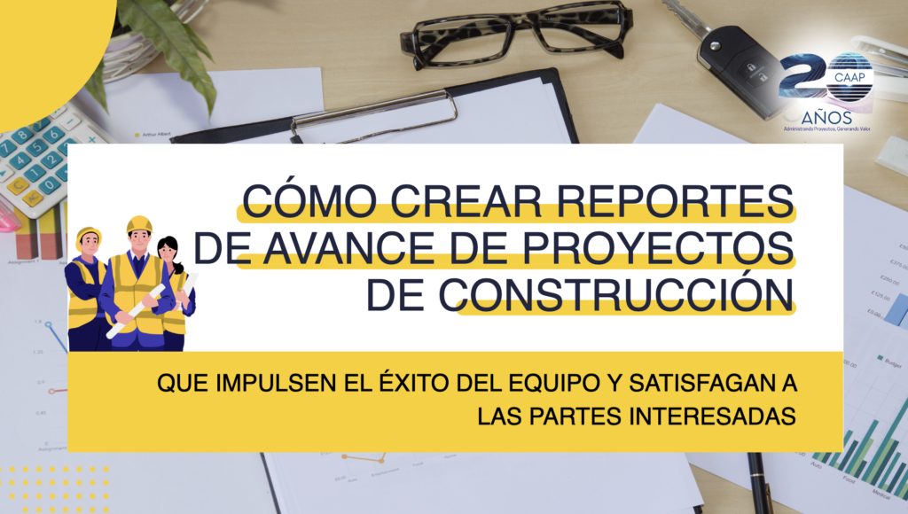 Reportes de Avance Proyectos de Construcción